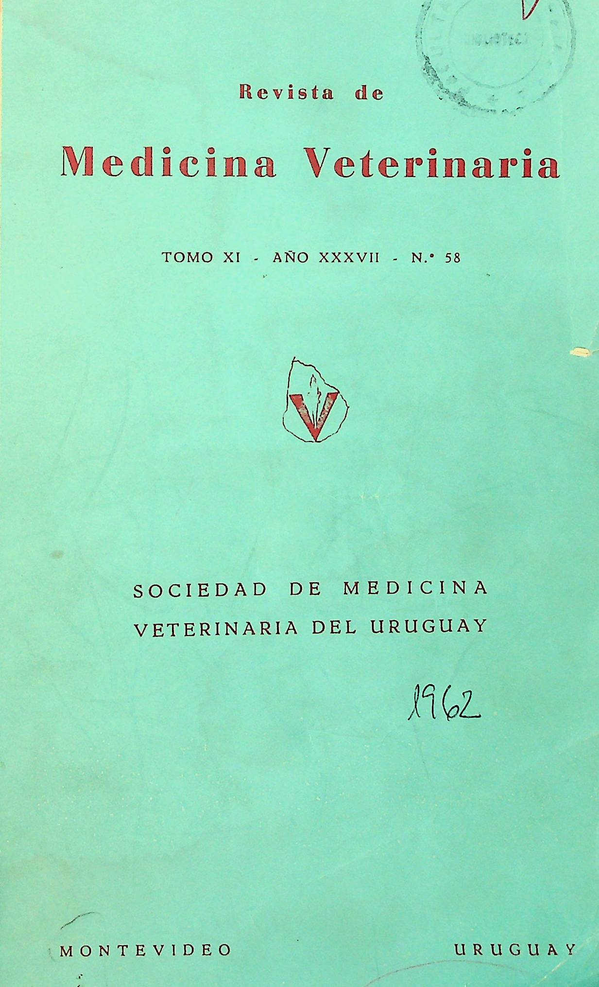 					Ver Vol. 11 Núm. 58 (1962): Revista de Medicina Veterinaria
				
